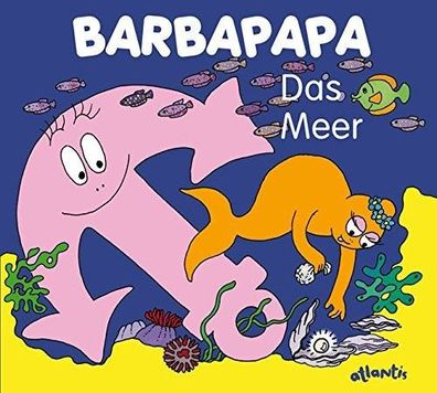 Barbapapa. Das Meer