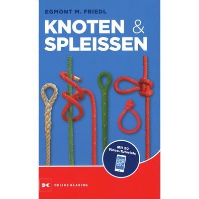 Knoten und Spleissen mit 50 Videotutorials Handbuch Ratgeber Bildband Buch