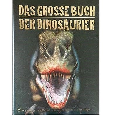 Tiere Natur Reptilien/ Amphiben " Das große Buch der Dinosaurier " Autor Martin Baehr
