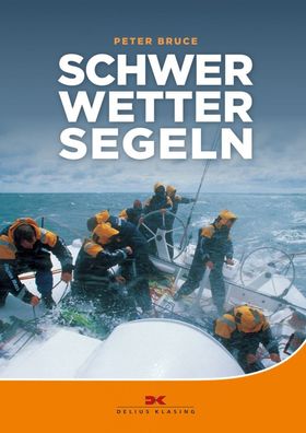 Delius Klasing Schwerwettersegeln Peter Bruce