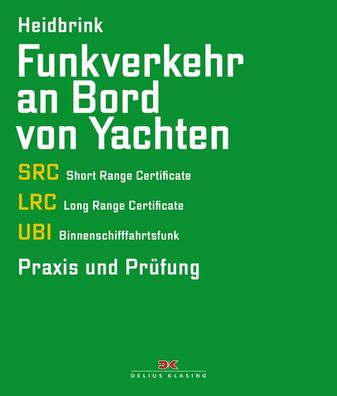 Delius Klasing Funkverkehr an Bord von Yachten SRC LRC UBI Prüfun