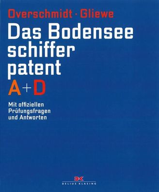 Delius Klasing Lehrbuch Das Bodenseeschifferpatent A + D
