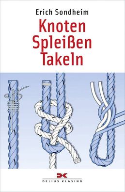 Delius Klasing Knoten Spleißen Takeln Lehrbuch Knotenbuch