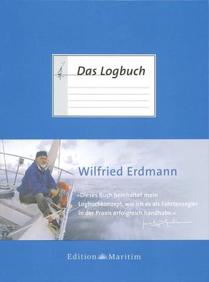 Delius Klasing Das Logbuch - Wilfried Erdmann