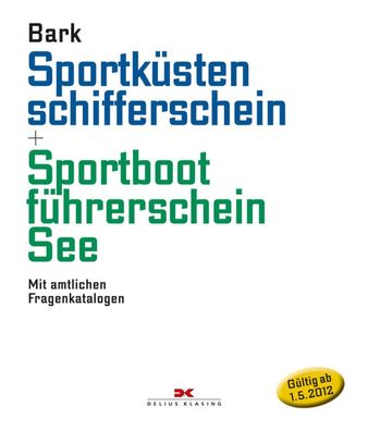 Delius Klasing SKS und SBF See Lehrbuch Sportküstenschifferschein