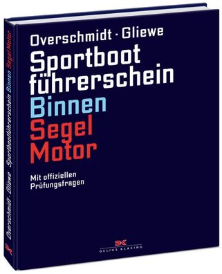 Delius Klasing Lehrbuch SBF Binnen Segeln u. Motor Overschmidt