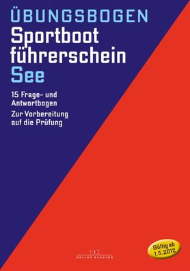 Delius Klasing SBF See Prüfungsbögen Übungsbögen Sportbootführerschein