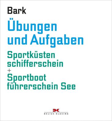 Delius Klasing SKS / SBF See Übungen u. Aufgaben