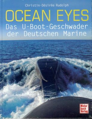 Ocean Eyes - Das U-Boot Geschwader der Deutschen Marine