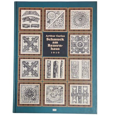 Schmuck am Bauernhaus 1910 Band 20 Klassische Vorlagenbücher für den Praktiker