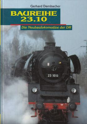 Baureihe 23.10 - Die Neubaulokomotive der DR