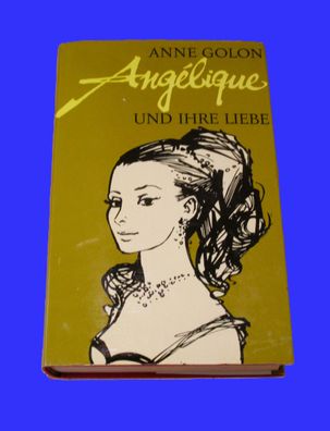 Angélique und ihre Liebe Anne Golon
