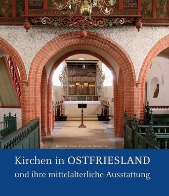 Kirchen in Ostfriesland und ihre mittelalterliche Ausstattung