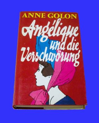 Angélique und die Verschwörung Anne Golon