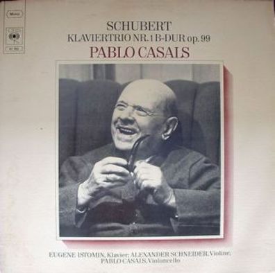 CBS 61 763 - Franz Schubert, Pablo Casals, Eugene Istomin, Alexander Schneider