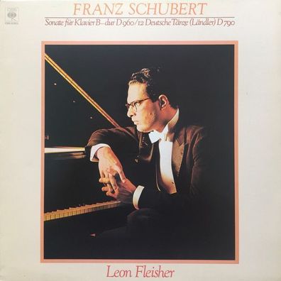 CBS CBS 61862 - Franz Schubert, Leon Fleisher - Sonate Für Klavier B-dur D960