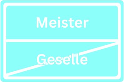 Bügelbild Bügelmotiv Schild Ortsschild Geselle Meister verschiedene Farben