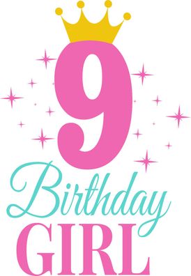 Bügelbild Bügelmotiv 9 Geburtstag Birthday Girl Mädchen verschiedene Größen 5 6