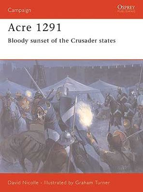 Acre 1291 - Bloody sunset of the Crusader states, CAM154