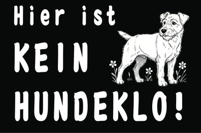 Schild Hier ist kein Hundeklo schwarz A4 30x20 cm Warnschild wetterfest