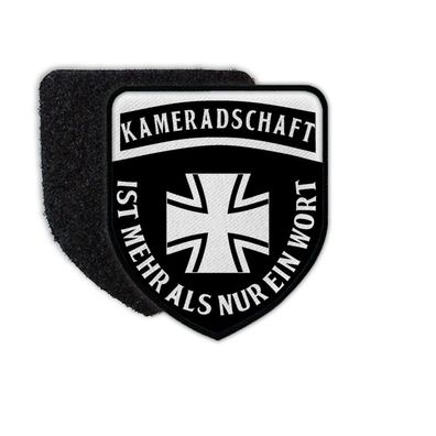 Patch Kameradschaft ist mehr als ein Wort Reservist Bundeswehr Soldat #36284