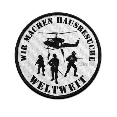 Patch/Aufnäher Wir machen Hausbesuche Weltweit Bundeswehr Hubschrauber #20015