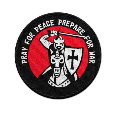 Patch Pray for peace prepare for war Infidel Crusader Kampf Frieden #25017