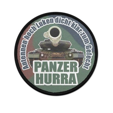 Patch Leopard 2 Panzer Hurra Antennen hoch Luken dicht klar zum Gefecht #40107