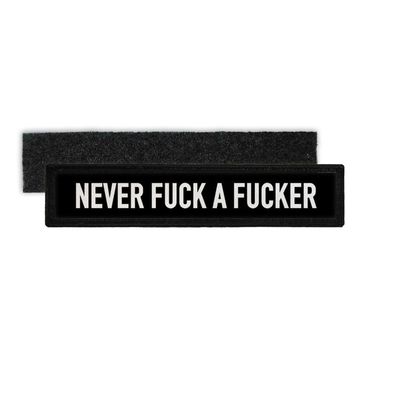 Namenspatch Never fuck a Fucker Army Polizei Motto Moral Spruch Einsatz #30594