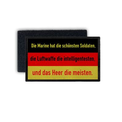 Patch Die Marine hat die schönsten Soldaten Luftwaffe Heer 7,5x4,5cm #34136
