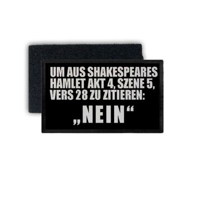 Patch Um zu zitieren NEIN Zitat Gedicht Fun Humor Statement 7,5x4,5cm #34347