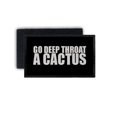 Patch go deep throat a cactus Mittelfinger Poesie Fun Humor 7,5x4,5cm #34432