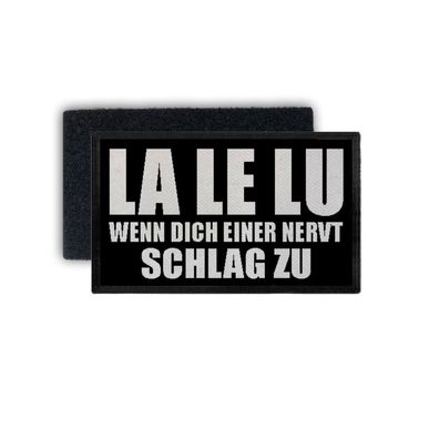 Patch LALELU wenn dich einer nervt schlag zu Faust Boxen 7,5x4,5cm #34436