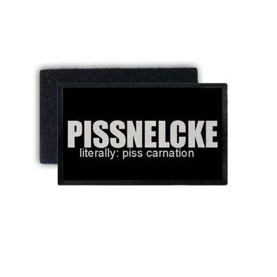 Patch Pissnelcke literally piss carnation Bedeutung Herkunft 7,5x4,5cm #34447