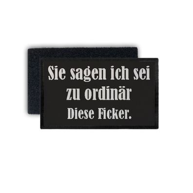 Rechteck Patch Diese Ficker Ordinär Beschwerde Aussprache 7,5x4,5cm.#34720