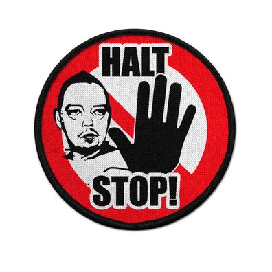 Patch HALT STOP Andreas Frauentausch Meme Psycho Airsoft 9cm Aufnäher #38248
