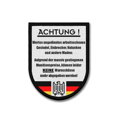 Keine Warnschüsse Achtung Klauen Verboten Bundeswehr Aufnäher Moral #38233