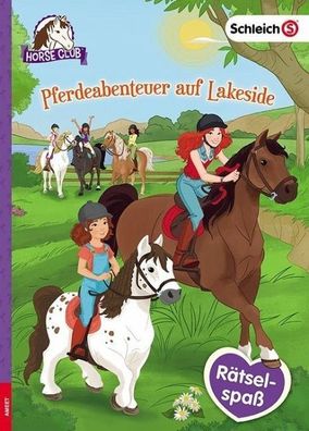 SCHLEICH® Horse Club – Pferdeabenteuer auf Lakeside - Buch