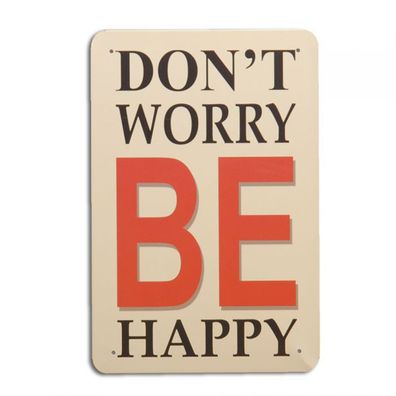 Vintage Metallschild SPRUCH ANTIK 20x30cm don't worry SHABBY CHIC DEKO RETRO