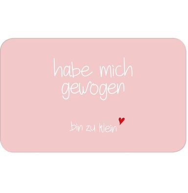 MEA LIVING Frühstücksbrettchen Spruch HAB MICH Gewogen BIN ZU KLEIN Brettchen