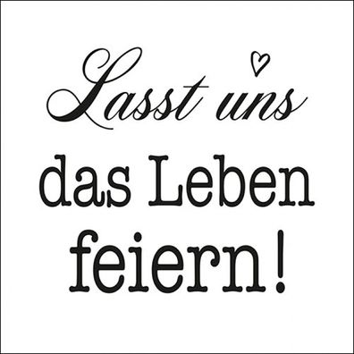 Servietten Papier 33x33cm 3-lagig mit Schriftzug Leben Feiern 20 Stk