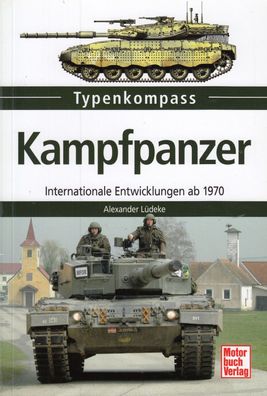 Kampfpanzer - Internationale Entwicklungen ab 1970, Typenkompass