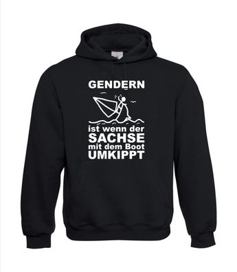 Gendern ist wenn der SACHSE mit dem Boot Umkippt I Herren Hoodie