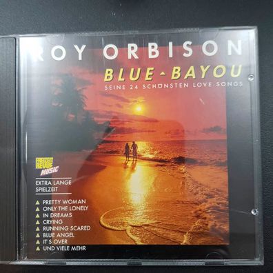 ROY Orbison blue bayou - 24 schönsten love songs Austria EX/EX (CD Album, Pop)