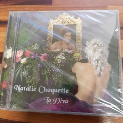 Natalie Choquette la diva NEU OVP (CD Album, Klassik, Isba Classic)