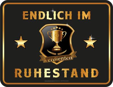 Blechschild 17 x 22, endlich Ruhestand, RAHMENLOS® Art. 3051