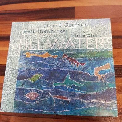 DAVID Friesen, RALF Illenberger, ULRIKE DINTER still waters DIGI EX/EX
