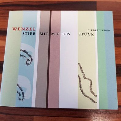WENZEL stirb mit mir ein stück - liebeslieder DIGI NM/EX (CD Album)