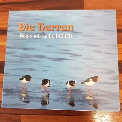 DIE HERREN wenn ich liebe brauch DIGI EX (CD Album, Schlager, Not On Label)