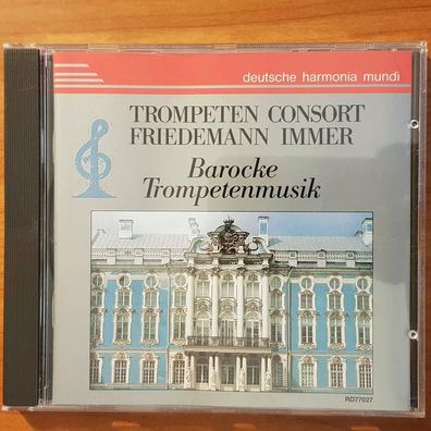 Trompeten Consort Friedemann IMMER barocke trompetenmusik EX/VG+ (CD Album)
